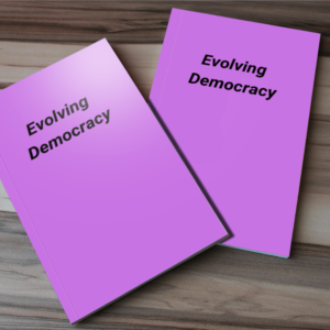 Evolving Democracy for Social Benefit Booklet